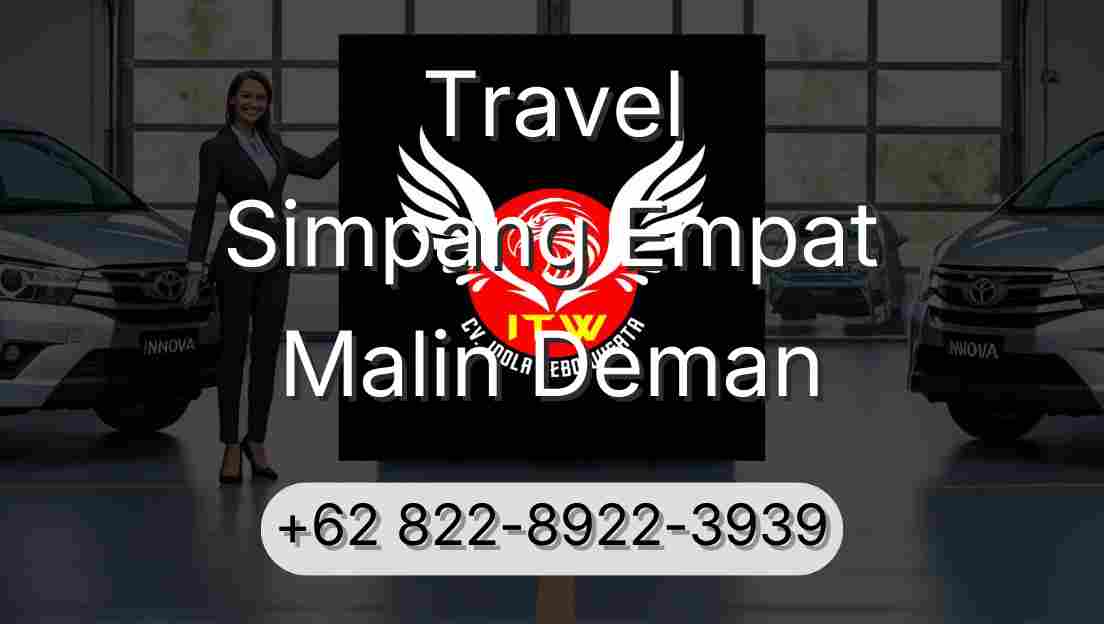 Travel Simpang Empat Malin Deman