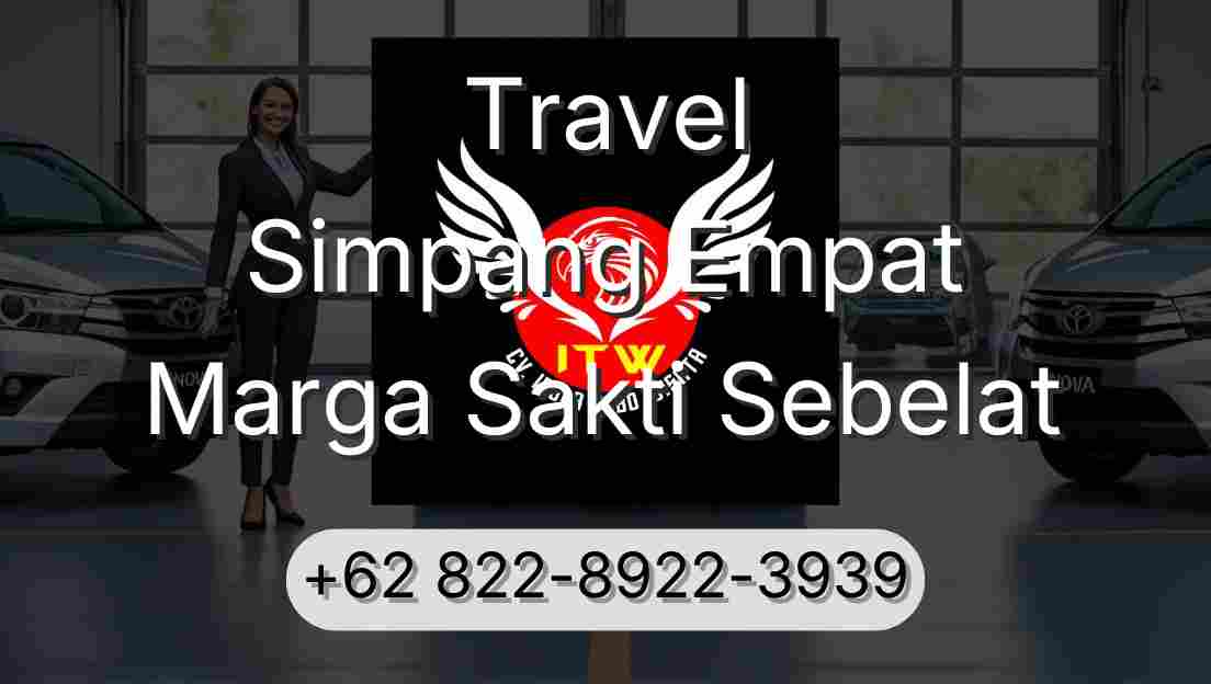 Travel Simpang Empat Marga Sakti Sebelat