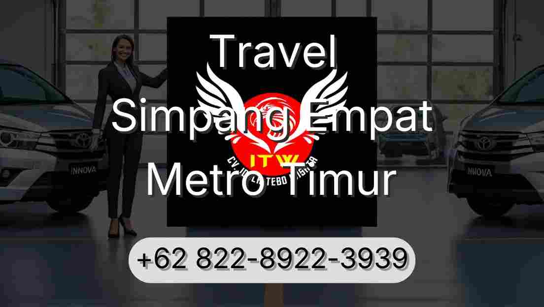 Travel Simpang Empat Metro Timur