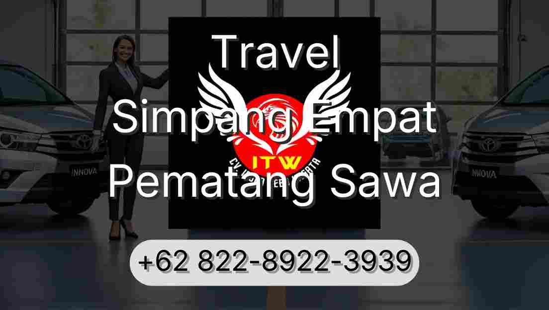 Travel Simpang Empat Pematang Sawa