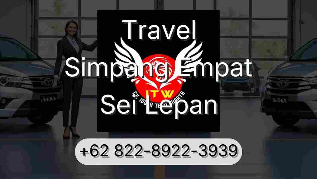 Travel Simpang Empat Sei Lepan