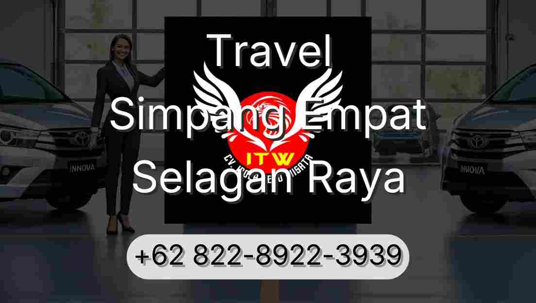Travel Simpang Empat Selagan Raya
