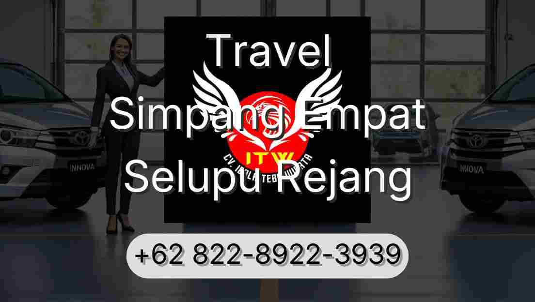 Travel Simpang Empat Selupu Rejang