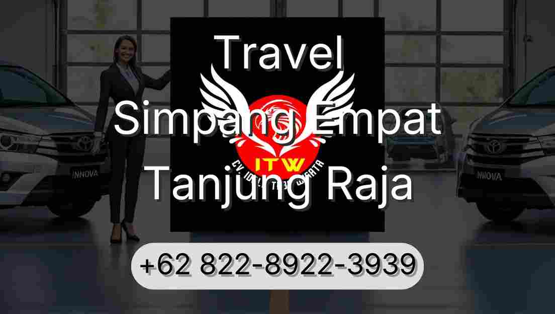Travel Simpang Empat Tanjung Raja
