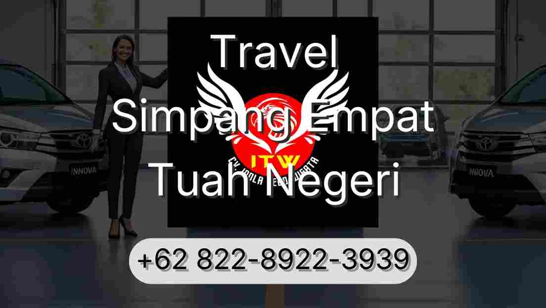 Travel Simpang Empat Tuah Negeri
