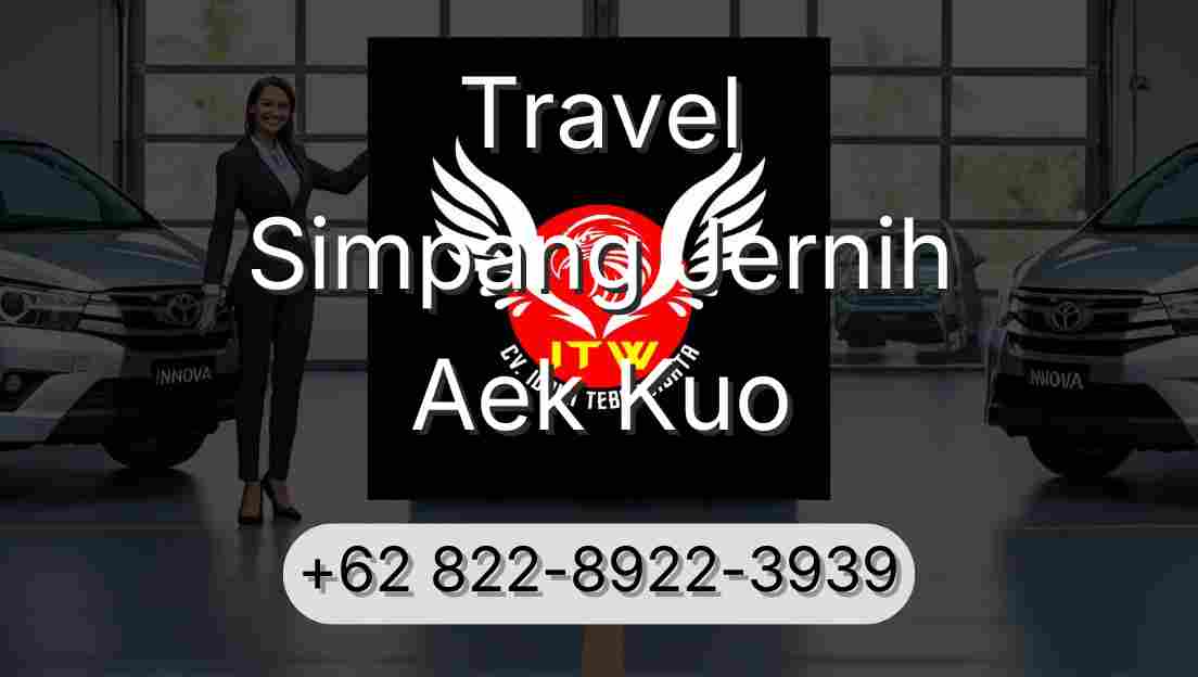 Travel Simpang Jernih Aek Kuo