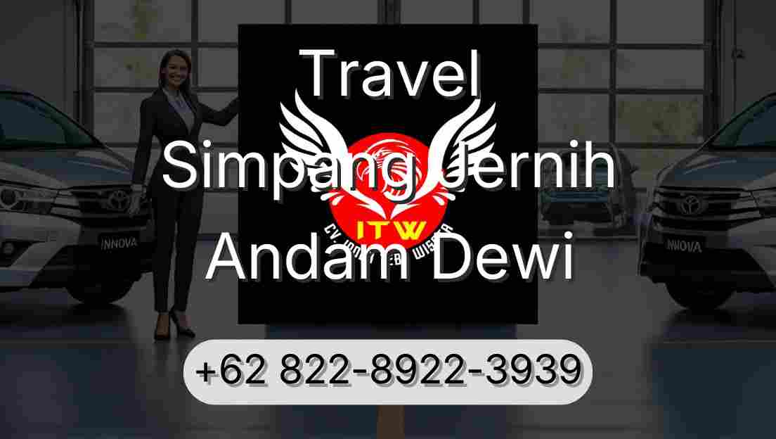 Travel Simpang Jernih Andam Dewi