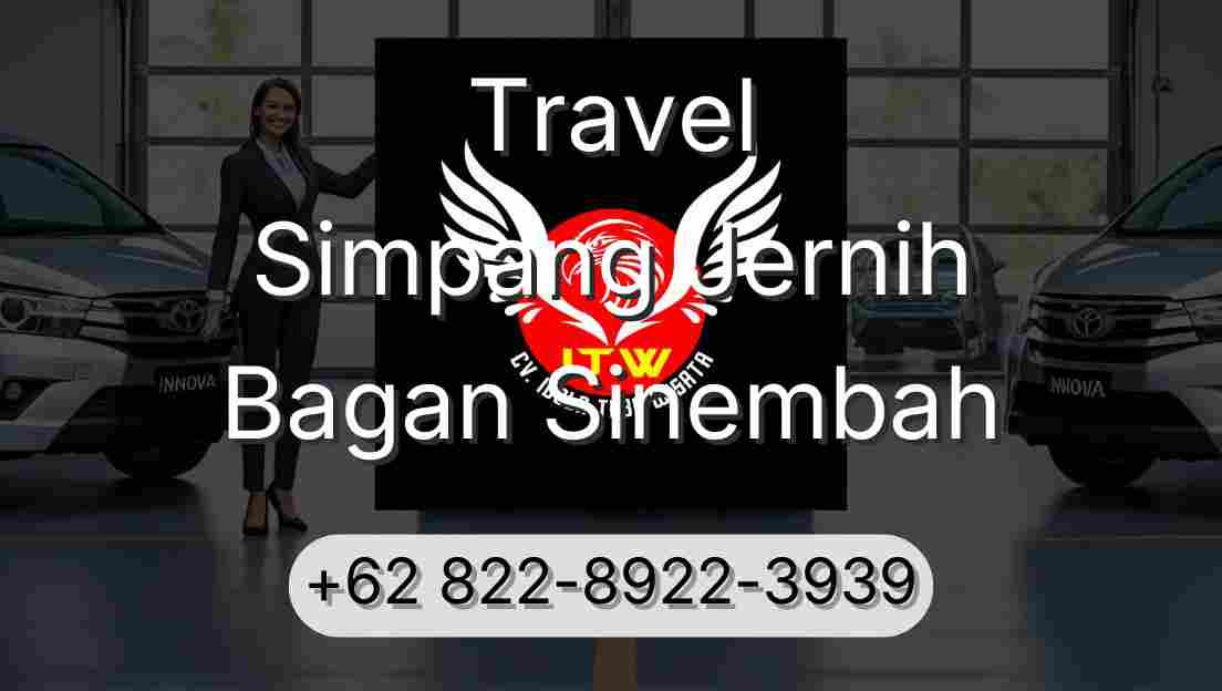 Travel Simpang Jernih Bagan Sinembah