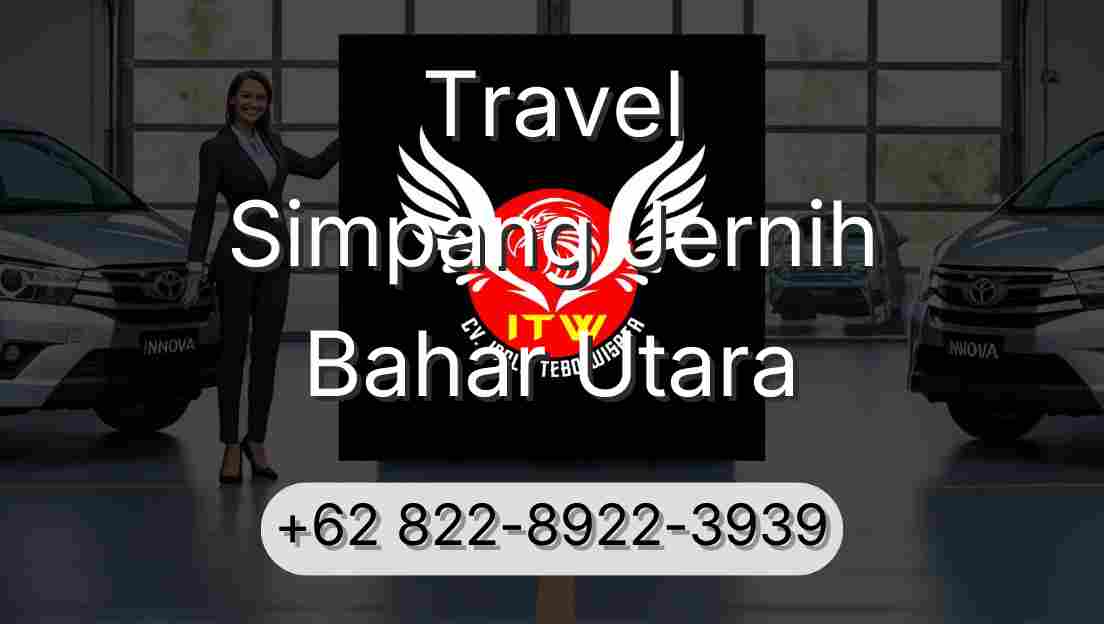 Travel Simpang Jernih Bahar Utara