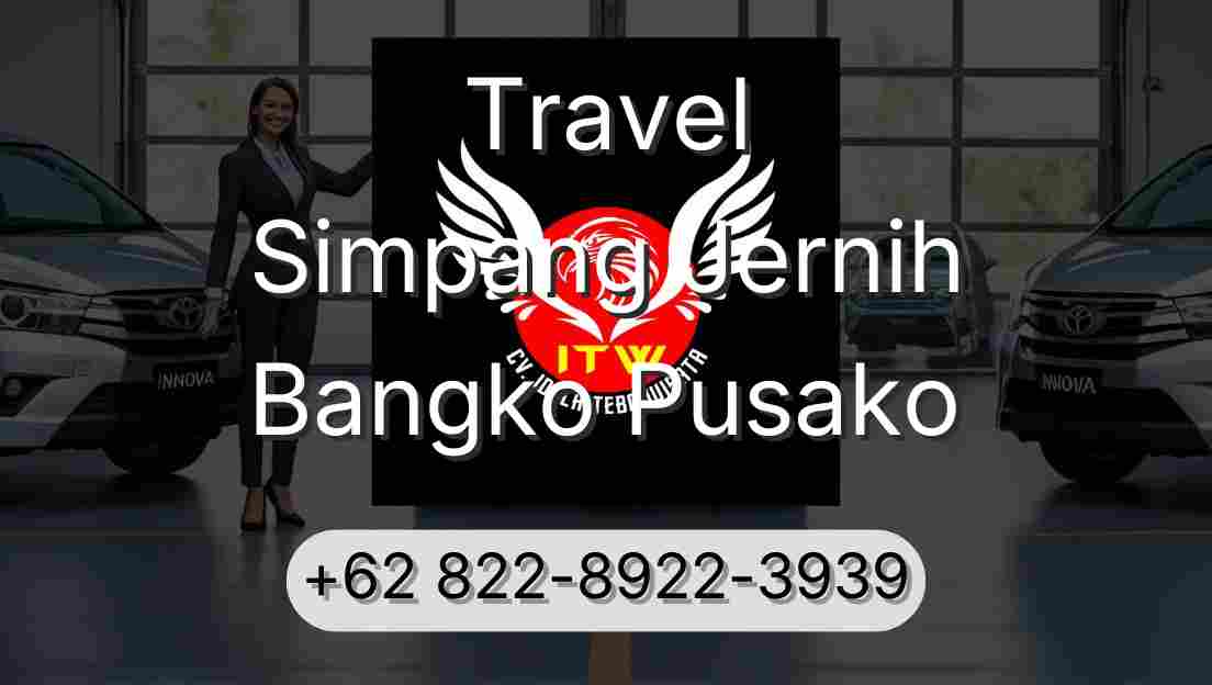 Travel Simpang Jernih Bangko Pusako