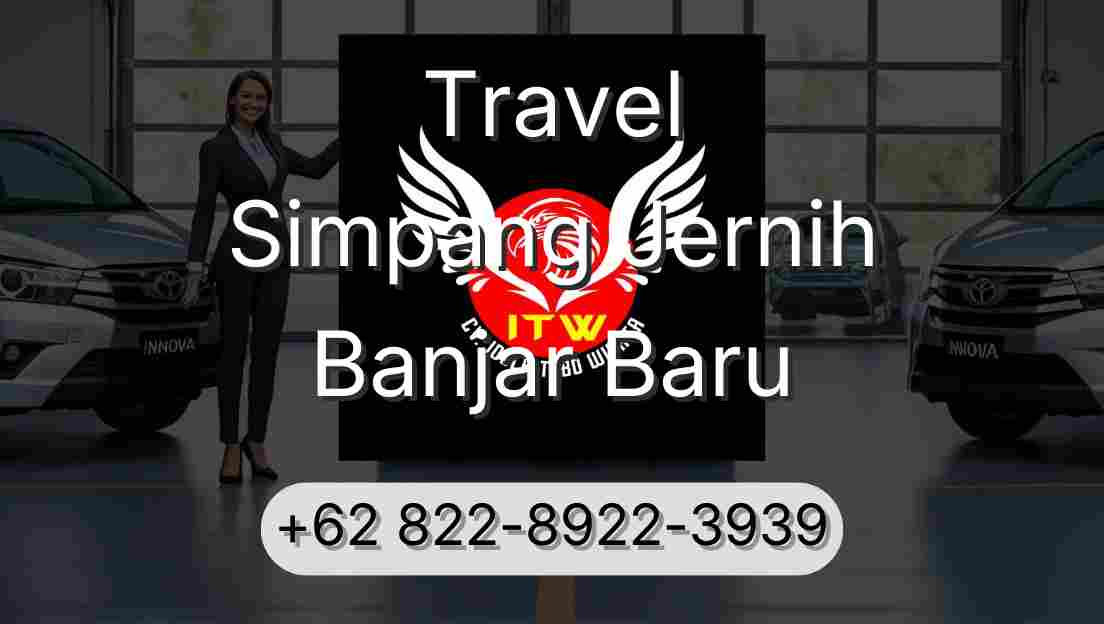 Travel Simpang Jernih Banjar Baru