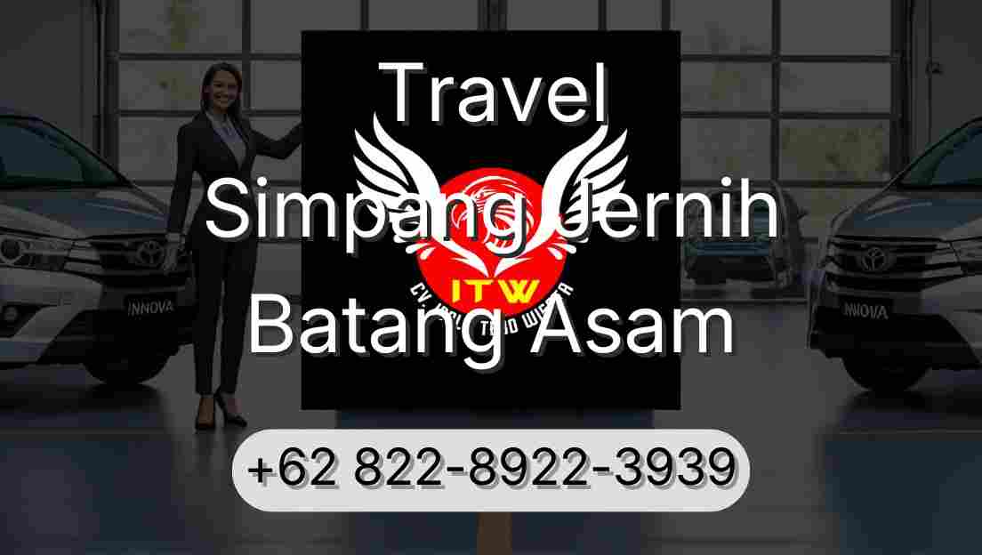 Travel Simpang Jernih Batang Asam