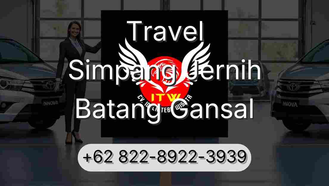 Travel Simpang Jernih Batang Gansal