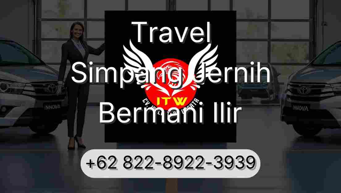 Travel Simpang Jernih Bermani Ilir