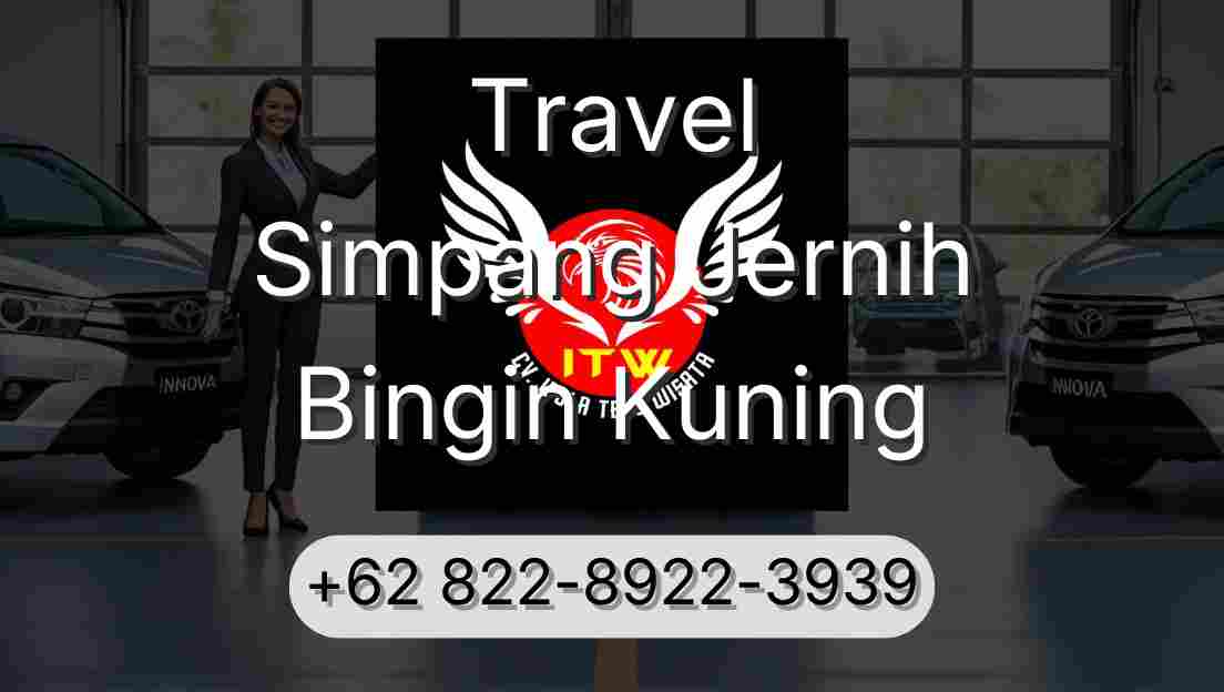Travel Simpang Jernih Bingin Kuning