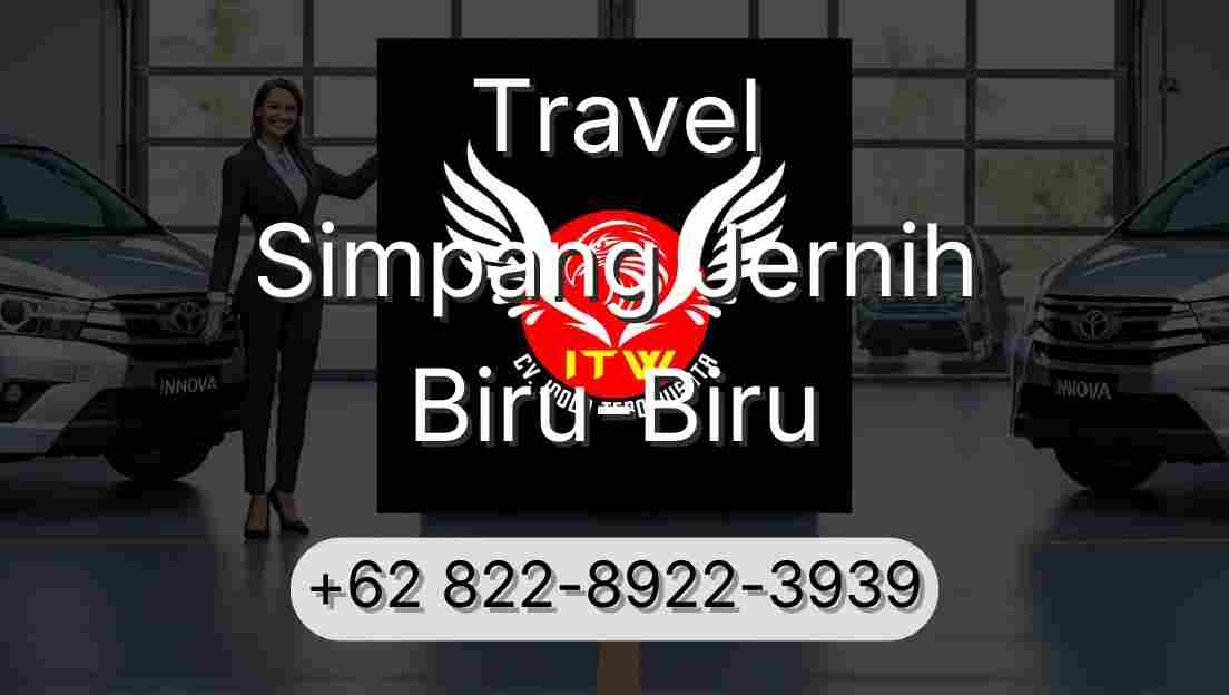 Travel Simpang Jernih Biru-Biru