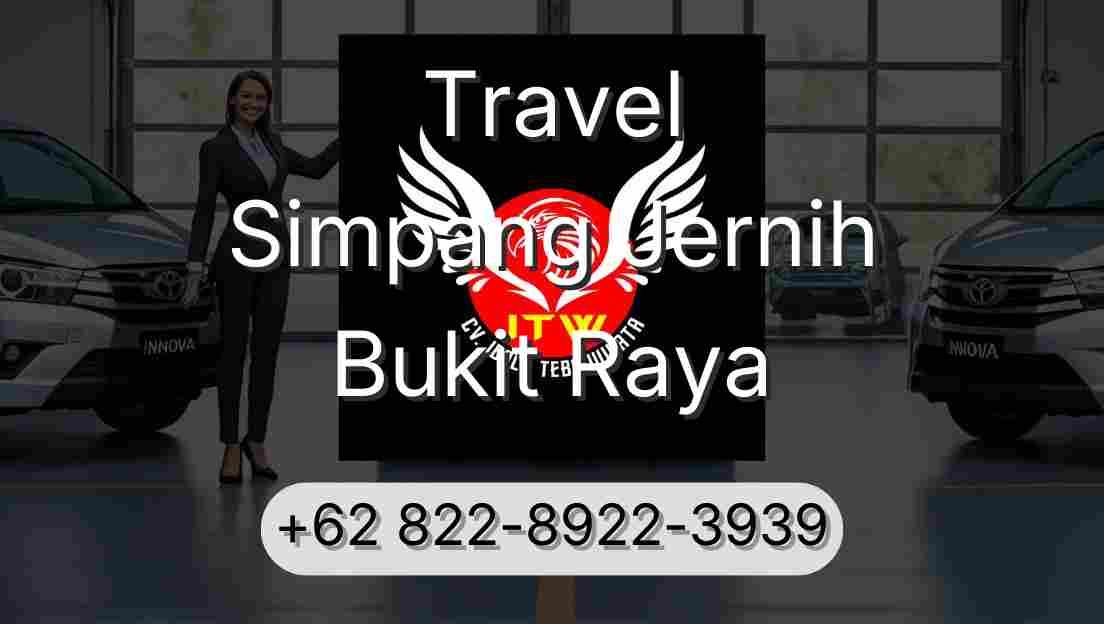 Travel Simpang Jernih Bukit Raya