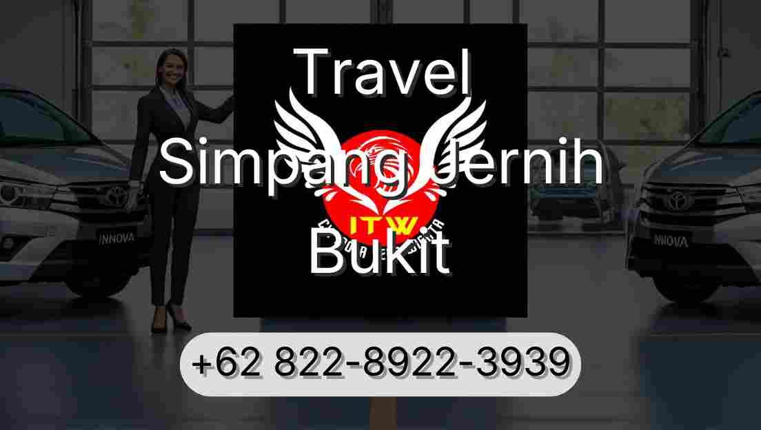 Travel Simpang Jernih Bukit