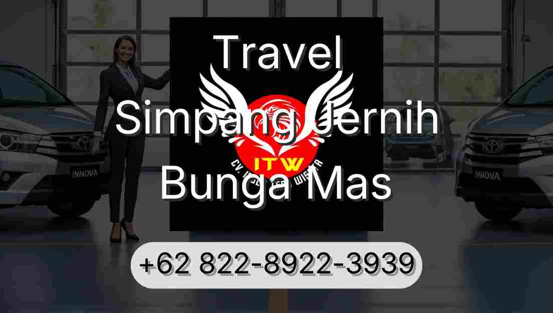 Travel Simpang Jernih Bunga Mas