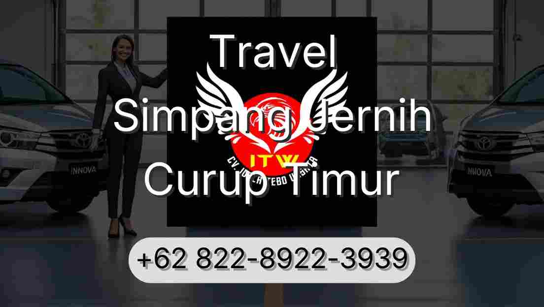Travel Simpang Jernih Curup Timur
