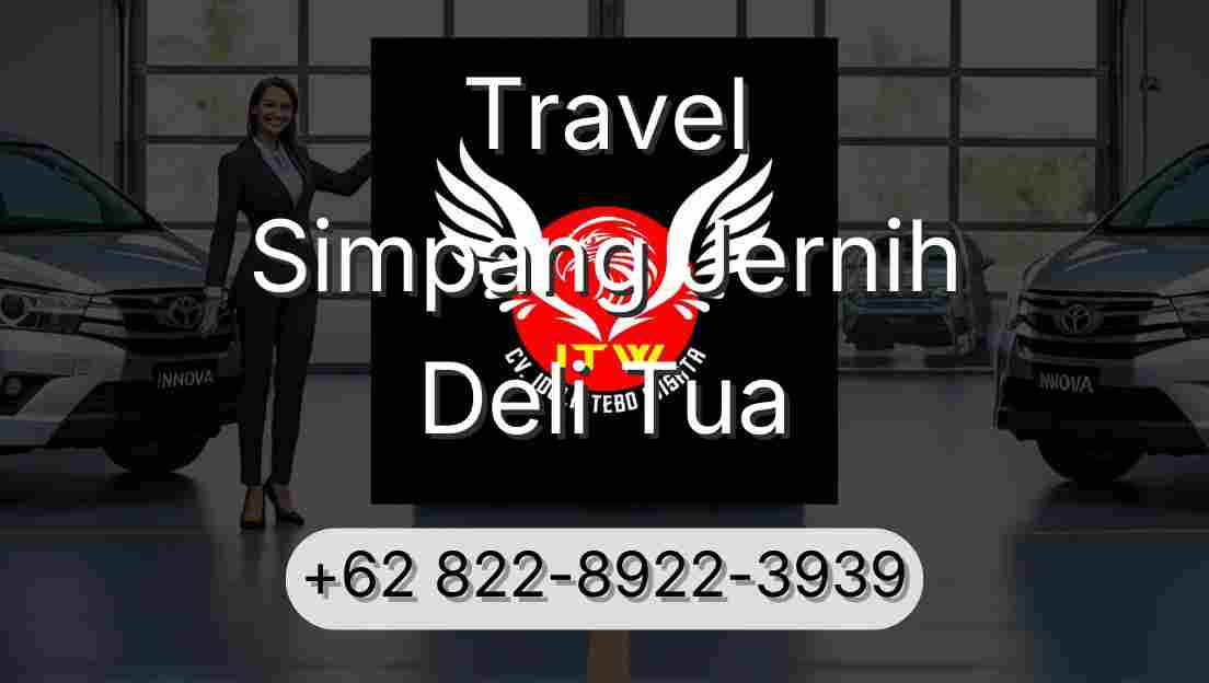 Travel Simpang Jernih Deli Tua