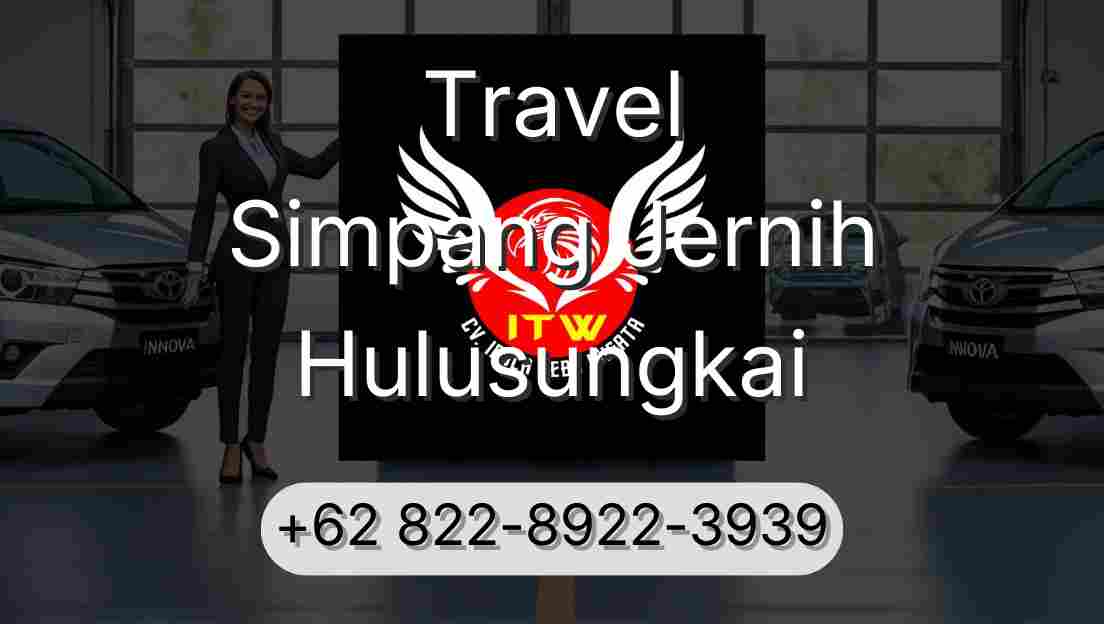 Travel Simpang Jernih Hulusungkai