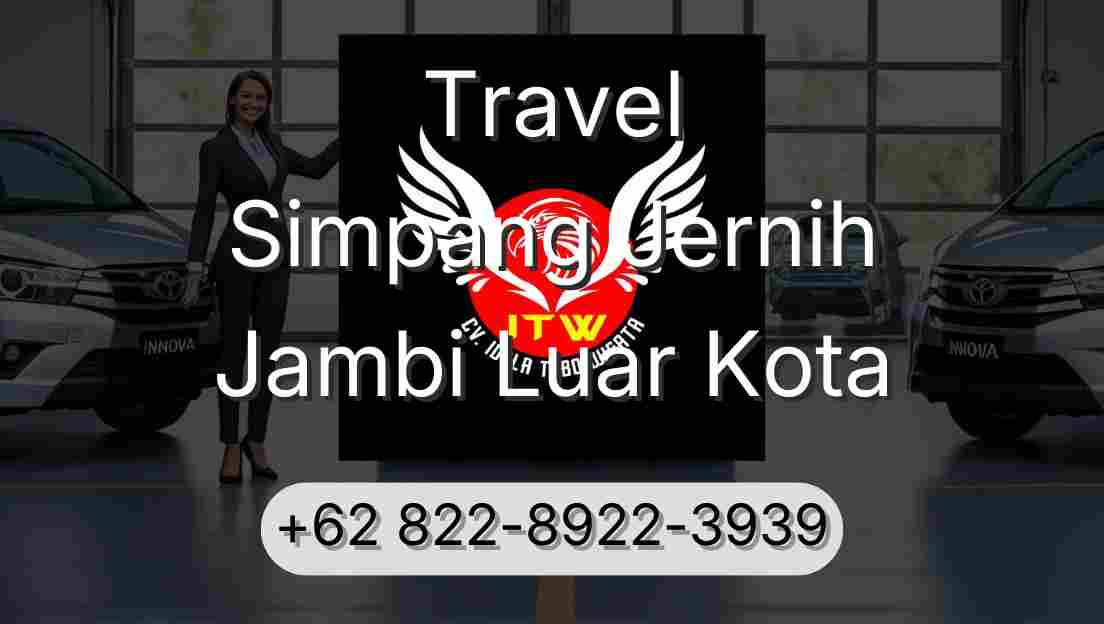 Travel Simpang Jernih Jambi Luar Kota