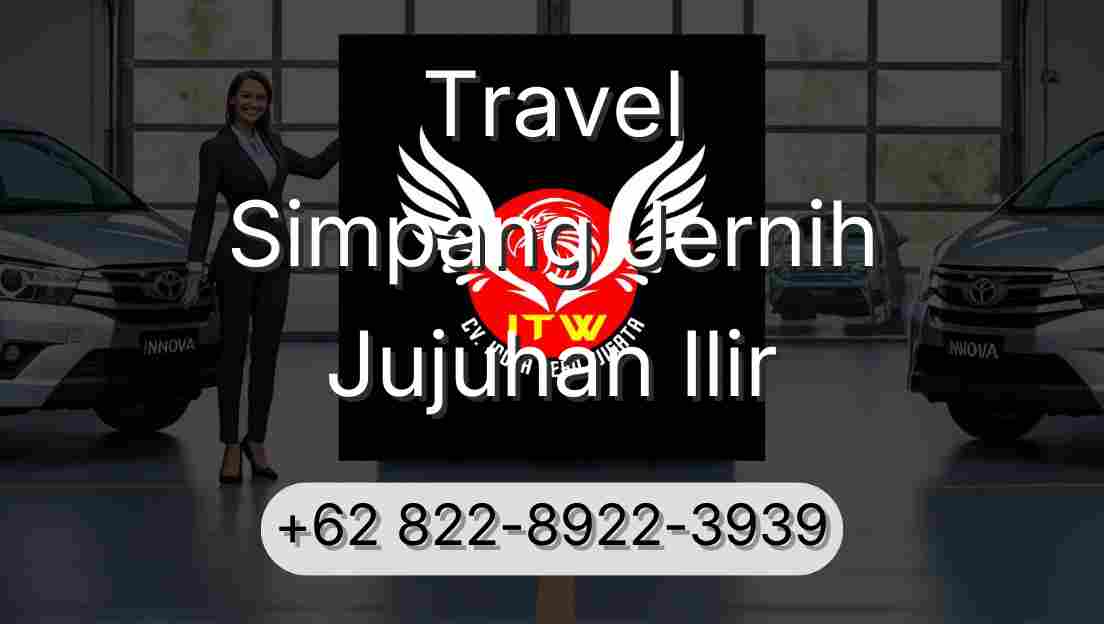 Travel Simpang Jernih Jujuhan Ilir