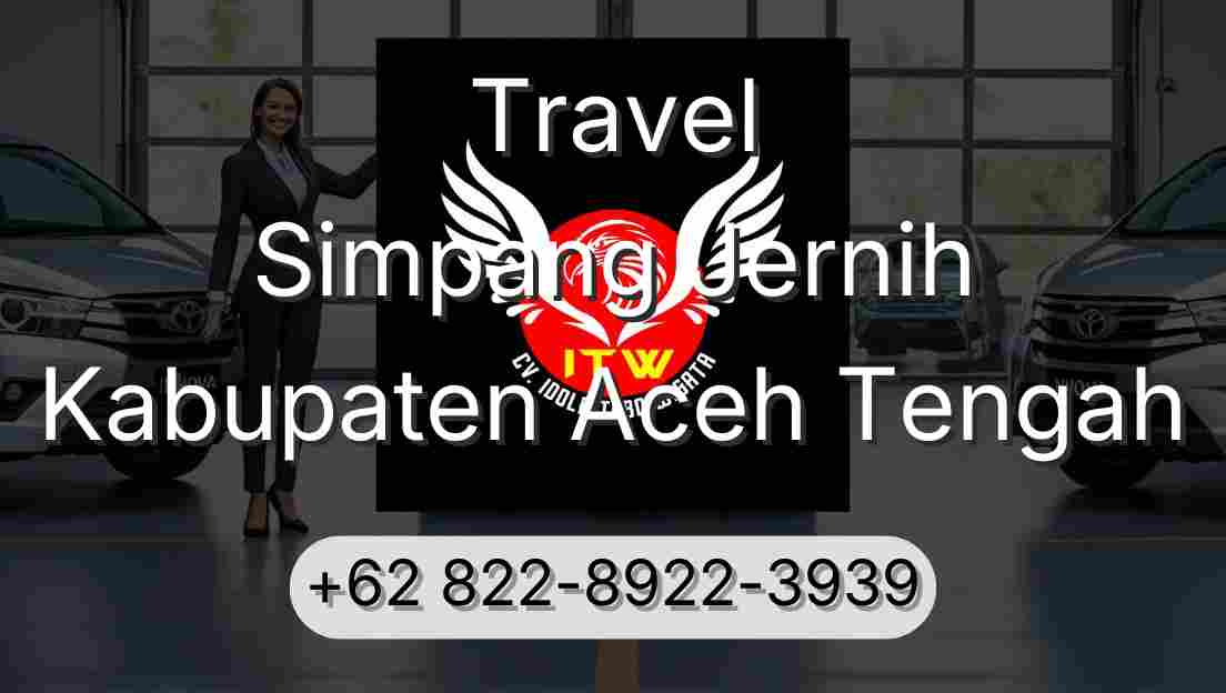Travel Simpang Jernih Kabupaten Aceh Tengah