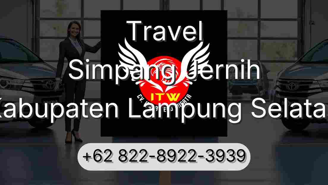Travel Simpang Jernih Kabupaten Lampung Selatan