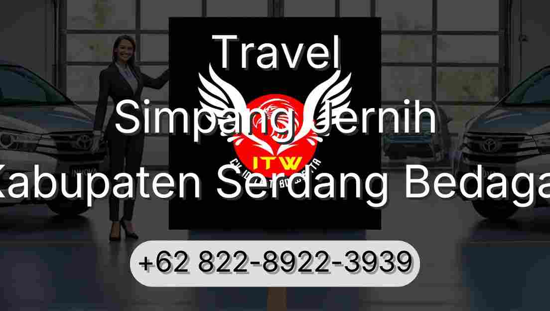 Travel Simpang Jernih Kabupaten Serdang Bedagai