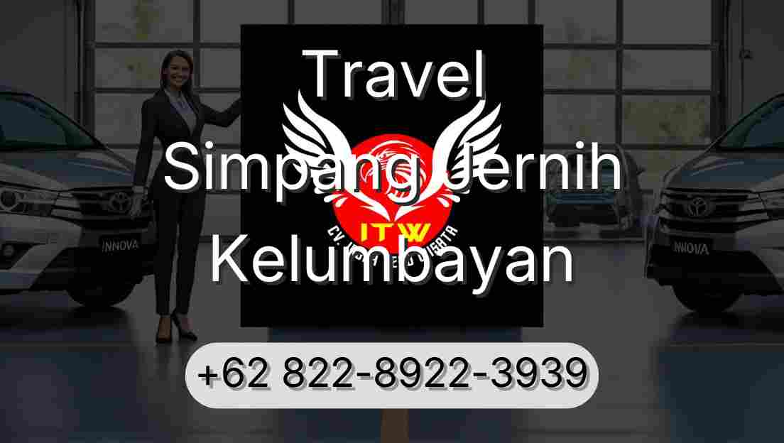 Travel Simpang Jernih Kelumbayan