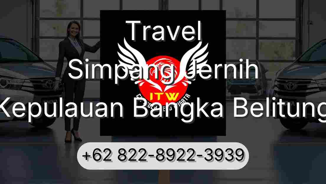 Travel Simpang Jernih Kepulauan Bangka Belitung