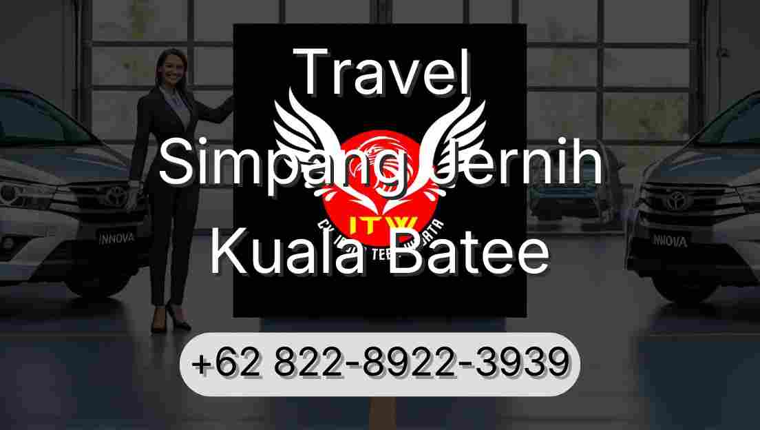 Travel Simpang Jernih Kuala Batee