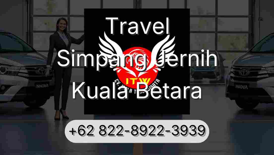 Travel Simpang Jernih Kuala Betara
