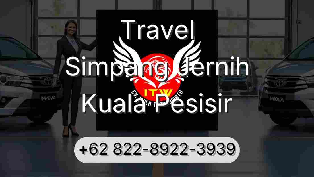 Travel Simpang Jernih Kuala Pesisir