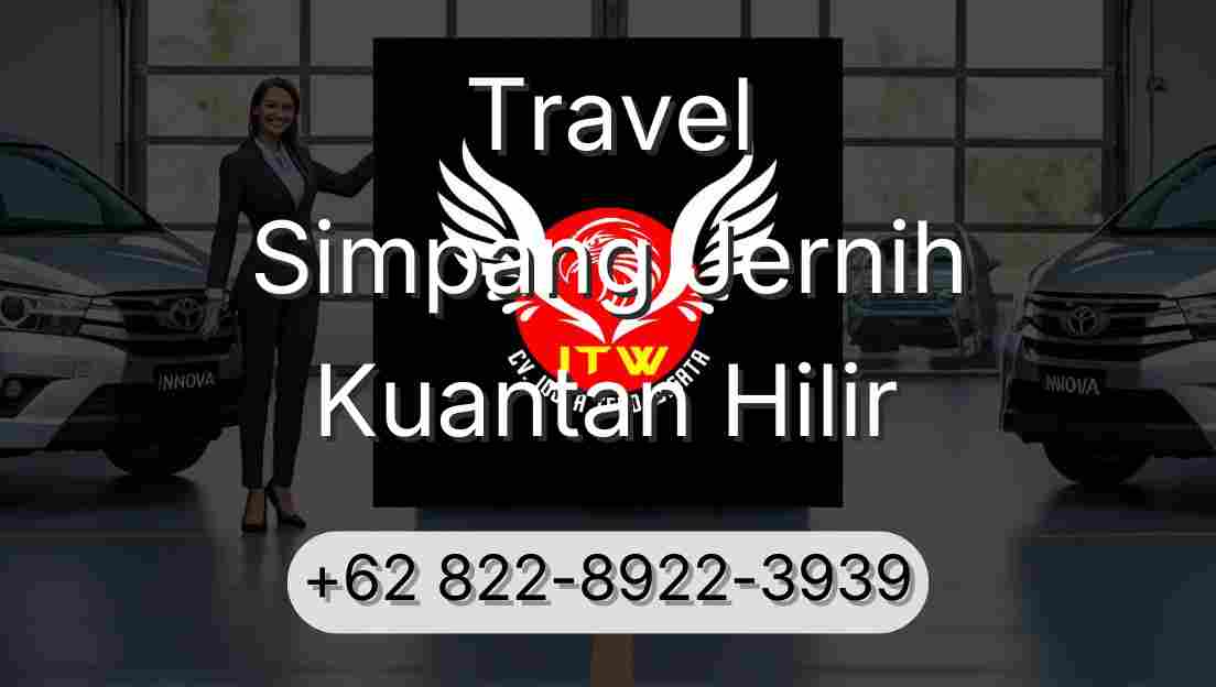 Travel Simpang Jernih Kuantan Hilir