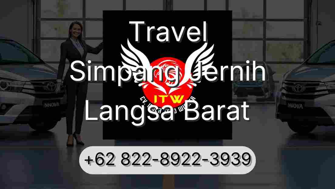Travel Simpang Jernih Langsa Barat
