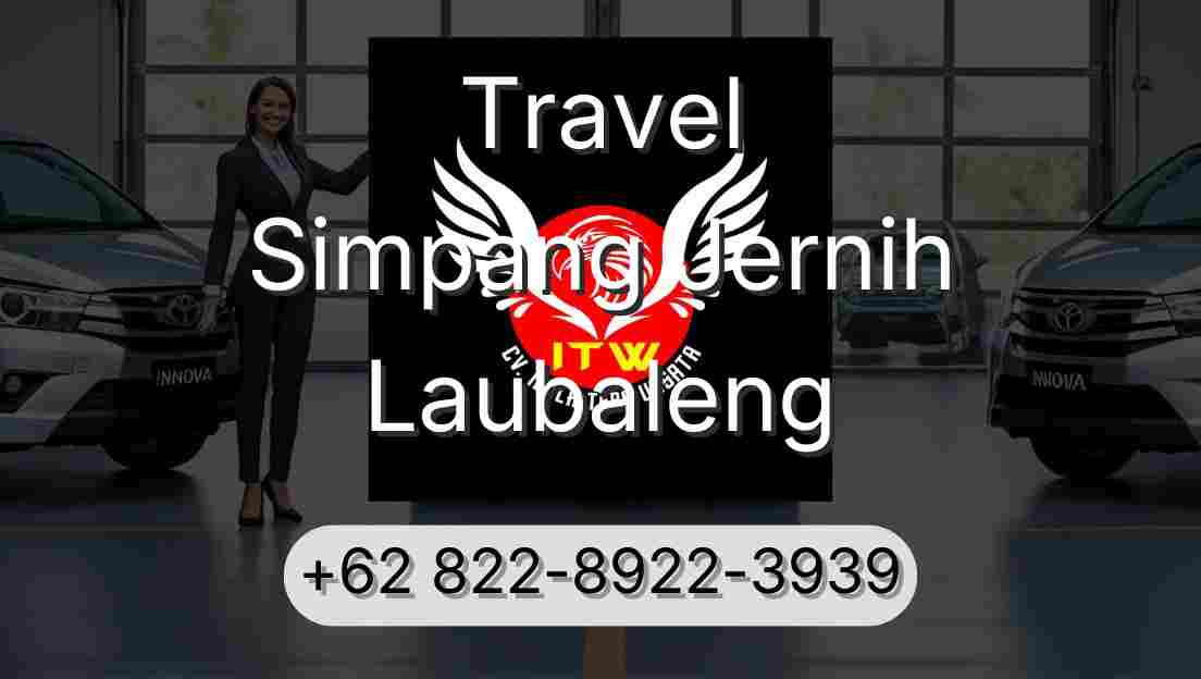 Travel Simpang Jernih Laubaleng