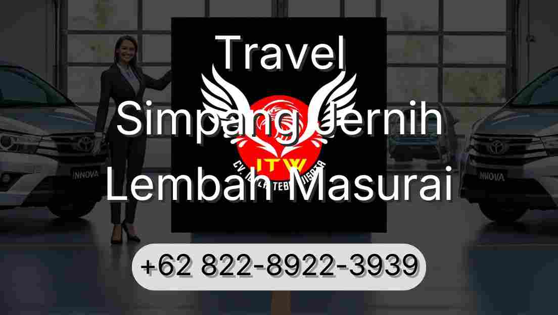 Travel Simpang Jernih Lembah Masurai