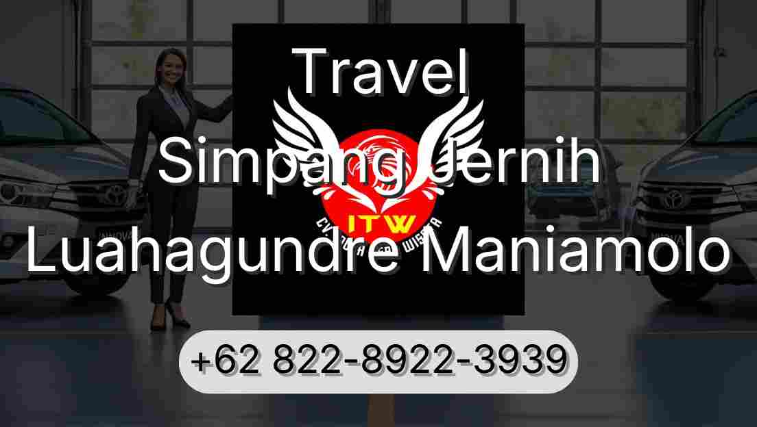 Travel Simpang Jernih Luahagundre Maniamolo