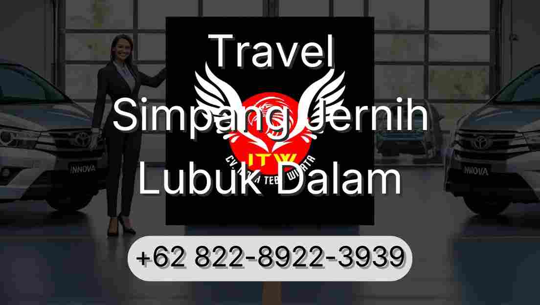 Travel Simpang Jernih Lubuk Dalam