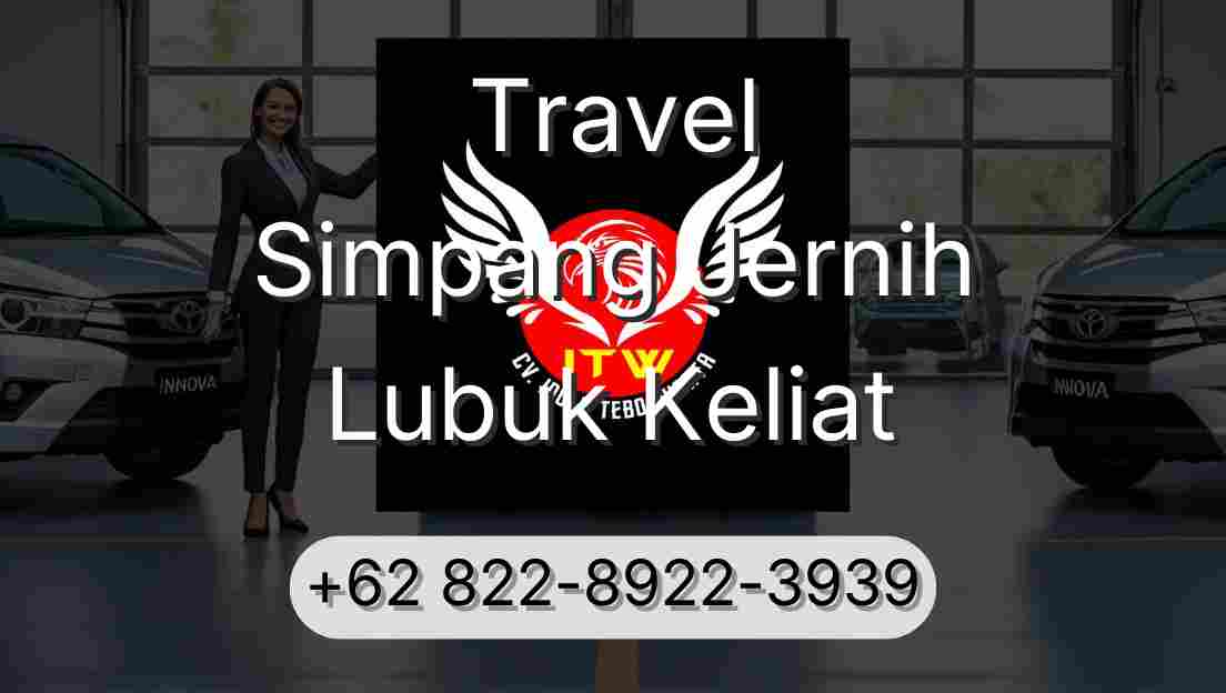 Travel Simpang Jernih Lubuk Keliat