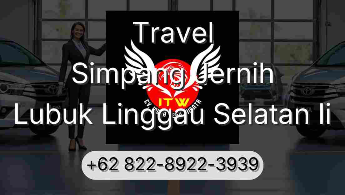 Travel Simpang Jernih Lubuk Linggau Selatan Ii