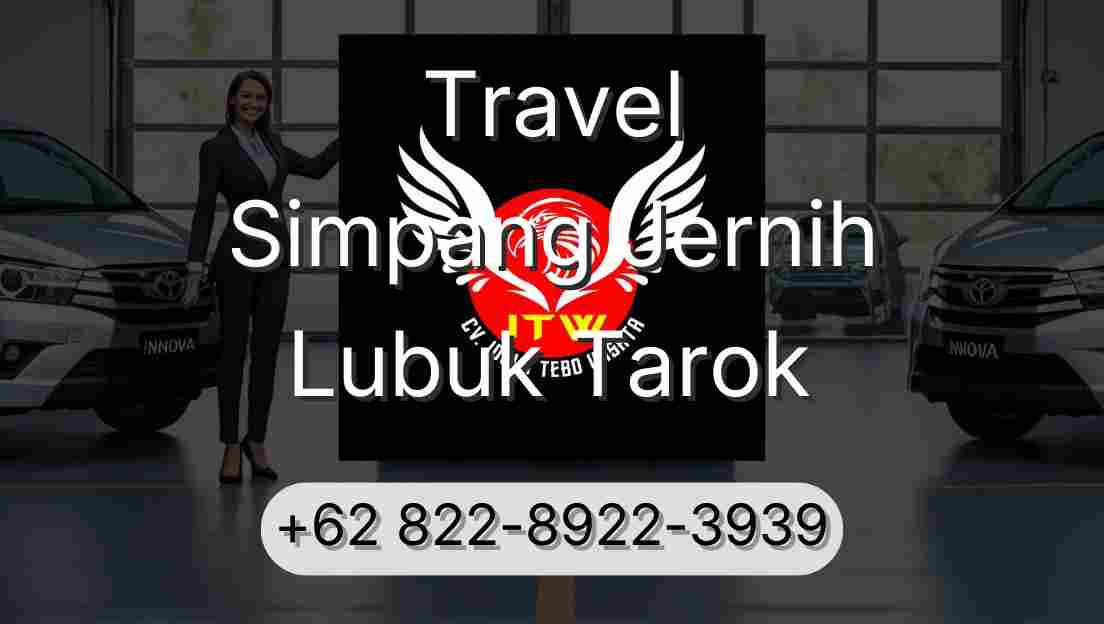 Travel Simpang Jernih Lubuk Tarok