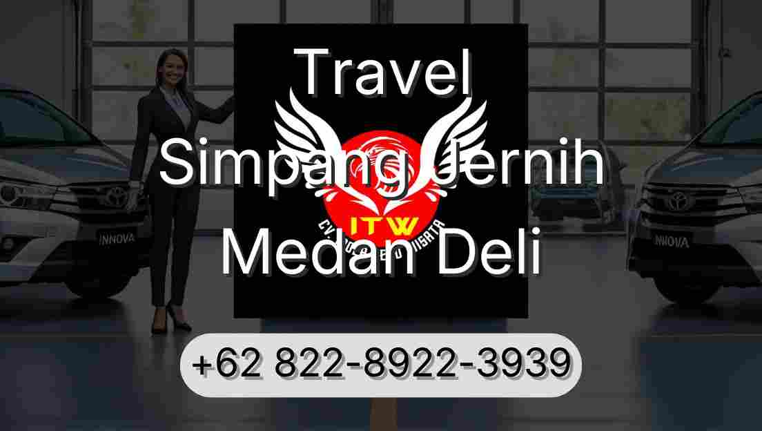 Travel Simpang Jernih Medan Deli