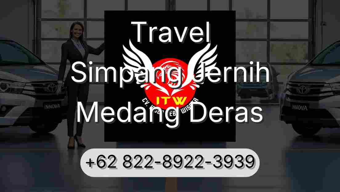 Travel Simpang Jernih Medang Deras