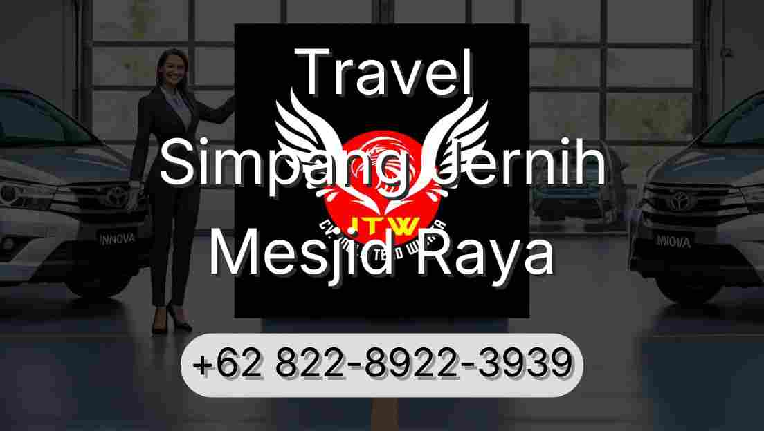 Travel Simpang Jernih Mesjid Raya