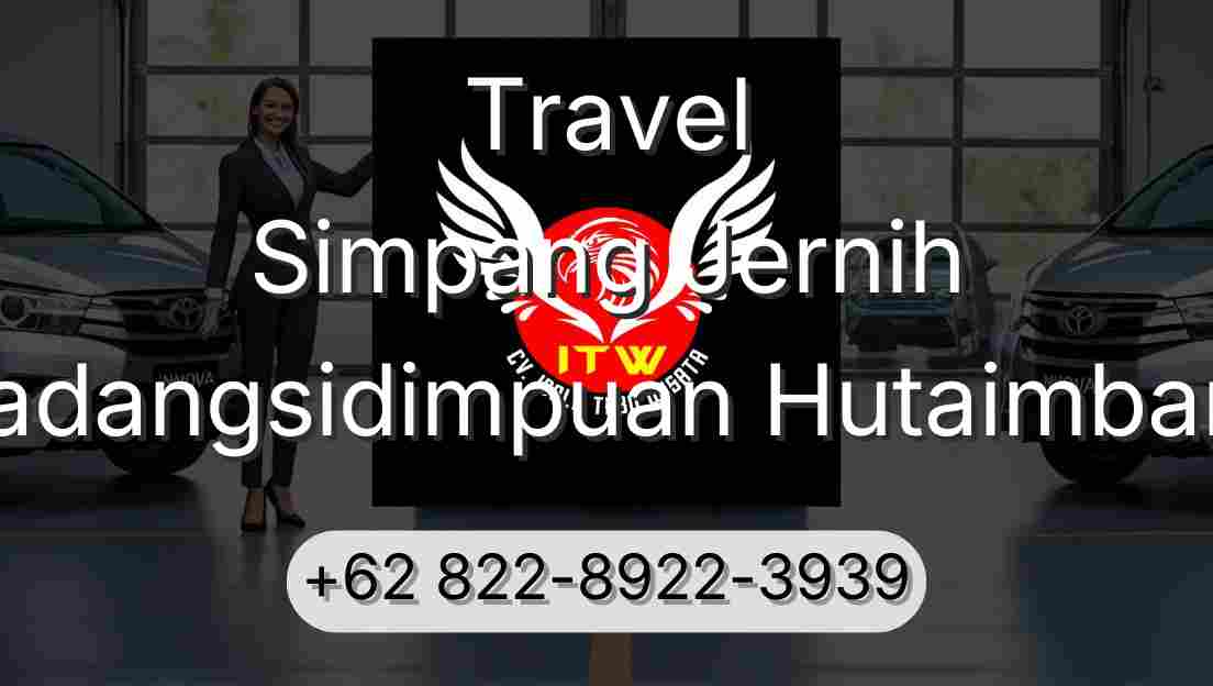 Travel Simpang Jernih Padangsidimpuan Hutaimbaru