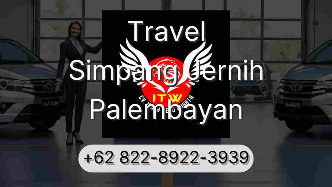 Travel Simpang Jernih Palembayan